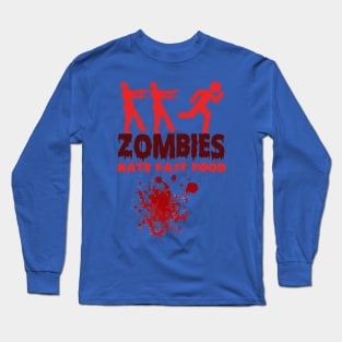 Zombies hate fast food Long Sleeve T-Shirt